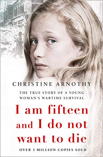 Book I AM FIFTEEN AND I DO NOT WANT TO DIE free