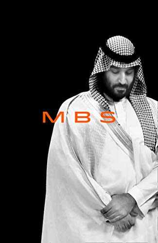 Book MBS: The Rise to Power of Mohammed Bin Salman free