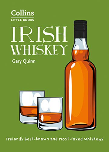 Book Irish Whiskey: 100 of Ireland's Best Whiskeys (Collins Little Books) free