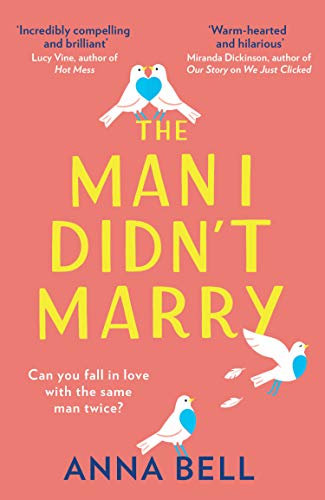 Book The Man I Didn’t Marry: the new emotional and hilarious romantic comedy in 2021 that is a must read this Valentine’s Day! free
