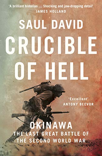 Book Crucible of Hell: Okinawa: the Last Great Battle of the Second World War free