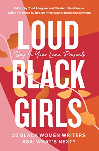 Book Loud Black Girls: 20 Black Women Writers Ask: What’s Next? free
