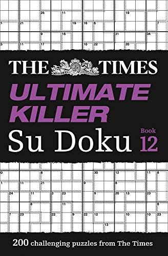 Book The Times Ultimate Killer Su Doku: Book 12: 200 of the deadliest Su Doku puzzles free