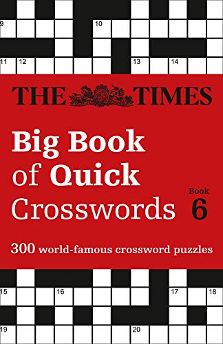 Book The Times Big Book of Quick Crosswords Book 6: 300 World-Famous Crossword Puzzles free