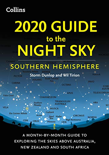 Book 2020 Guide to the Night Sky Southern Hemisphere: A month-by-month guide to exploring the skies above Australia, New Zealand and South Africa free