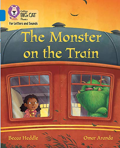 Book Collins Big Cat Phonics for Letters and Sounds – Monster on the Train: Band 4/Blue free