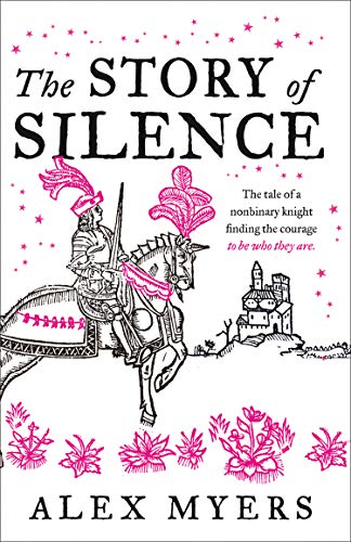 Book The Story of Silence: 2020’s extraordinary LGBTQ chivalric tale free