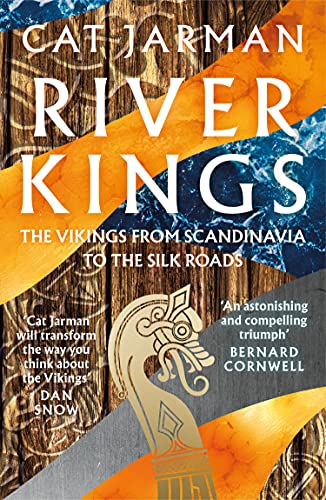 Book River Kings: A New History of Vikings from Scandinavia to the Silk Roads free