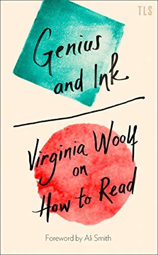 Book Genius and Ink: Virginia Woolf on How to Read free