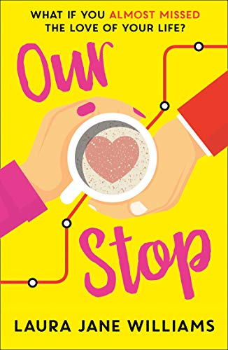 Book Our Stop: The funny, romantic and feel-good top fiction bestseller – a perfect, escapist read free