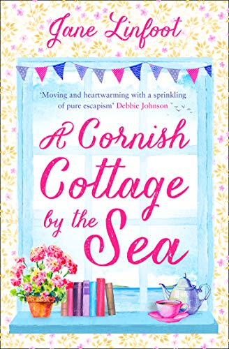 Book A Cornish Cottage by the Sea: A heartwarming romantic comedy of love and laughter set in Cornwall! free