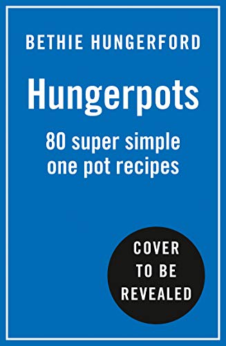 Book The Hungerpots Cookbook: Over 70 super-simple one-pot dishes! free