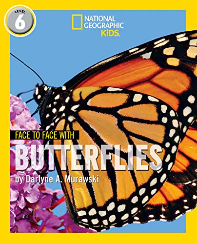 Book Face to Face with Butterflies: Level 6 (National Geographic Readers) free