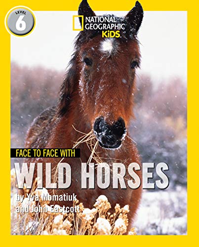 Book Face to Face with Wild Horses: Level 6 (National Geographic Readers) free