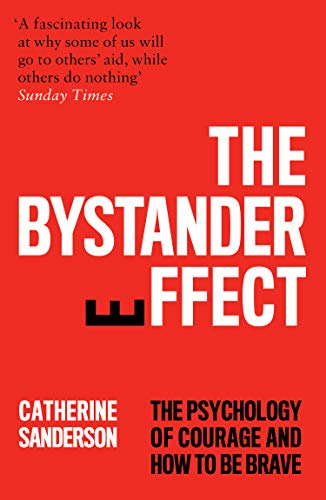 Book The Bystander Effect: The Psychology of Courage and How to be Brave free