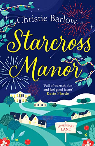 Book Starcross Manor: Feel-good summer 2021 romantic fiction from the bestselling author of Love Heart Lane (Love Heart Lane Series, Book 4) free