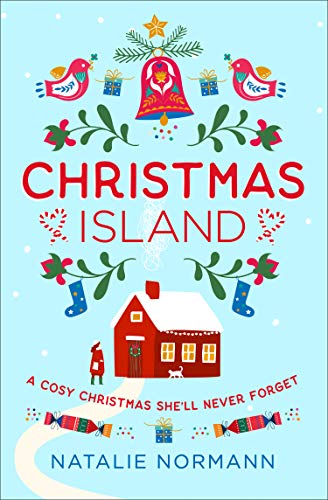 Book Christmas Island: Escape to a winter wonderland in Norway with this cosy, heartwarming romance novel! (A Very Hygge Holiday, Book 2) free