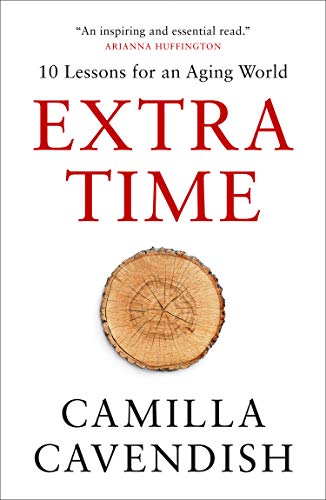 Book Extra Time: 10 Lessons for an Aging World free