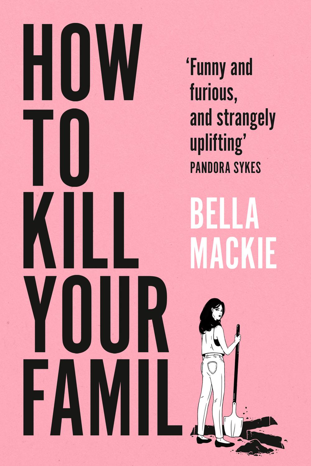 Book How to Kill Your Family: Sunday Times bestselling author of Jog On returns with new fiction rated ‘funny, sharp, dark and twisted’ by Jojo Moyes free