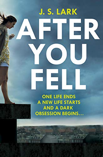 Book After You Fell: A creepy, page-turning and completely gripping thriller! free