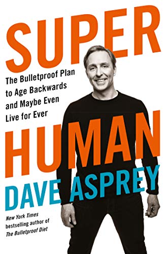 Book Fast This Way & Super Human By Dave Asprey 2 Books Collection Set free