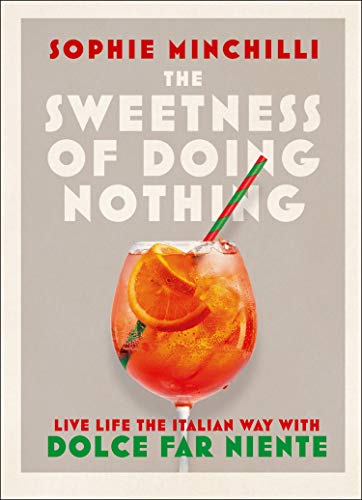 Book The Sweetness of Doing Nothing free