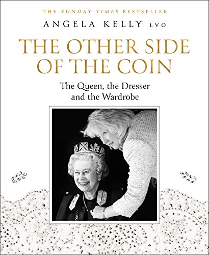 Book The Other Side of the Coin: The Queen, the Dresser and the Wardrobe free