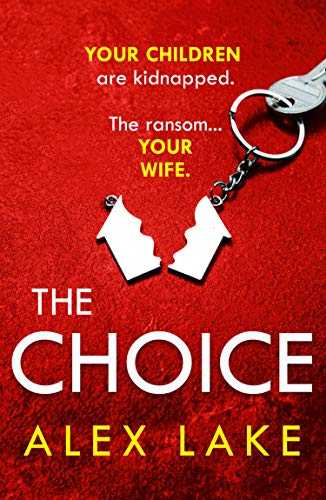Book The Choice: The unputdownable new psychological crime thriller from the Top Ten Sunday Times bestselling author of Seven Days free