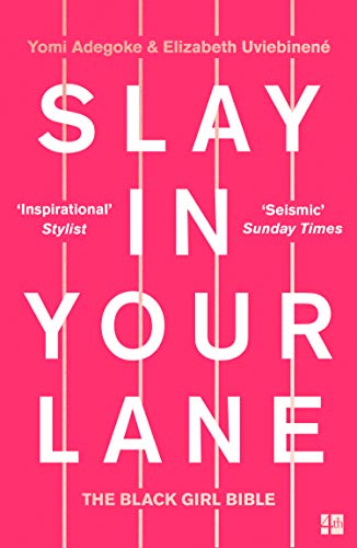 Book Slay In Your Lane: The Black Girl Bible free