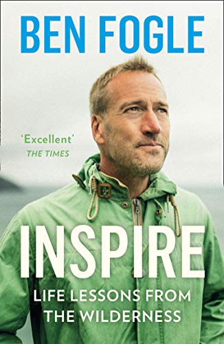 Book Inspire: Life Lessons from the Wilderness - From the Sunday Times Bestselling Author free