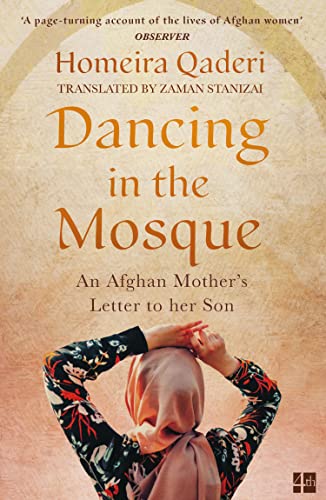 Book Dancing in the Mosque: An Afghan Mother’s Letter to her Son free