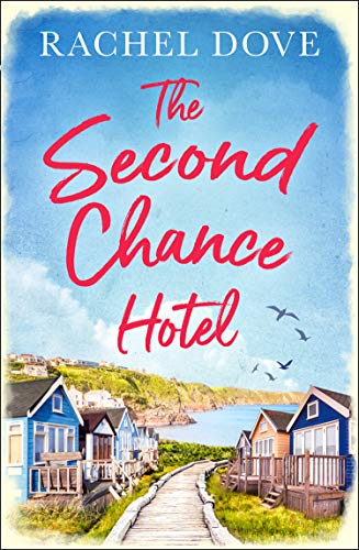 Book The Second Chance Hotel: A heartwarming laugh out loud romance to escape with this summer! free