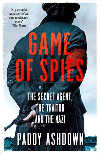 Book Game of Spies: The Secret Agent, the Traitor and the Nazi, Bordeaux 1942-1944 free
