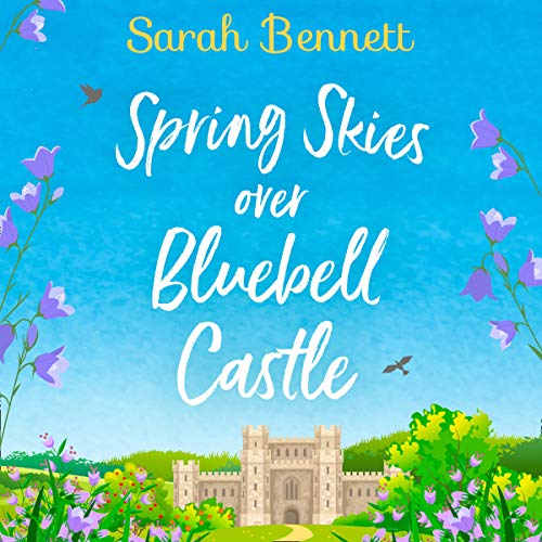 Book Spring Skies Over Bluebell Castle (The Bluebell Castle Series) (The Bluebell Castle Series, 1) free