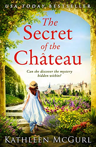 Book The Secret of the Chateau: Gripping and heartbreaking historical fiction with a mystery at its heart free