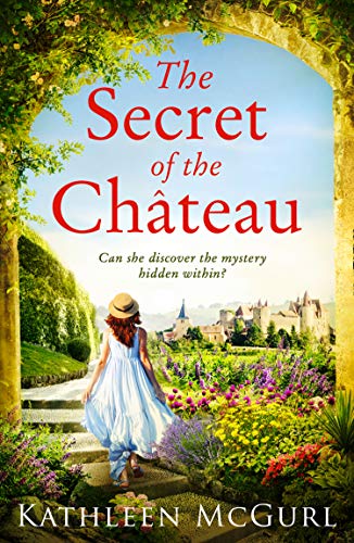 Book The Secret of the Chateau: Gripping and heartbreaking historical fiction with a mystery at its heart free