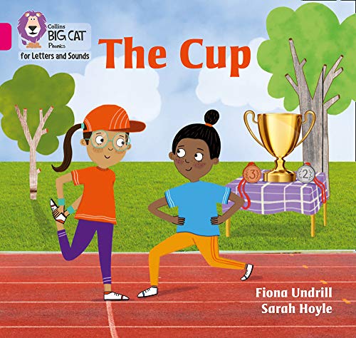 Book Collins Big Cat Phonics for Letters and Sounds – The Cup: Band 1B/Pink B free