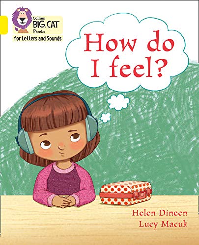 Book Collins Big Cat Phonics for Letters and Sounds – How do I feel?: Band 3/Yellow free