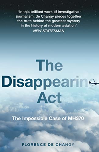 Book The Disappearing Act: The Impossible Case of MH370 free