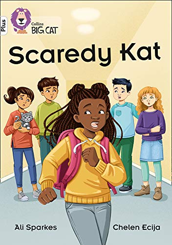Book Collins Big Cat ― Scaredy Kat: Band 10+/White Plus: Band 10+/White Plus free
