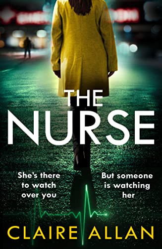 Book The Nurse: The new and completely gripping psychological thriller for 2022 that you won’t be able to put down free