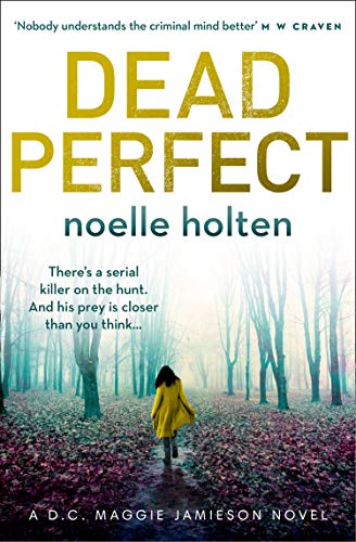 Book Dead Perfect: An absolutely gripping crime thriller with dark and jaw-dropping twists (Maggie Jamieson thriller, Book 3) free