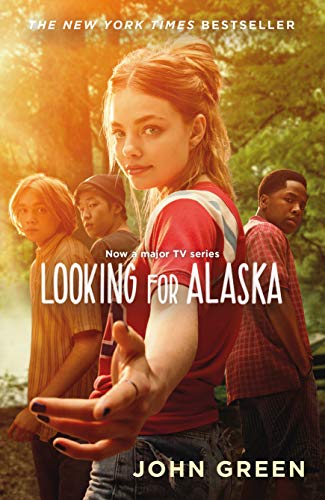Book Looking for Alaska: Read the multi-million bestselling smash-hit behind the TV series free