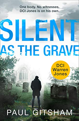 Book Silent As The Grave: Book 3 (DCI Warren Jones) free