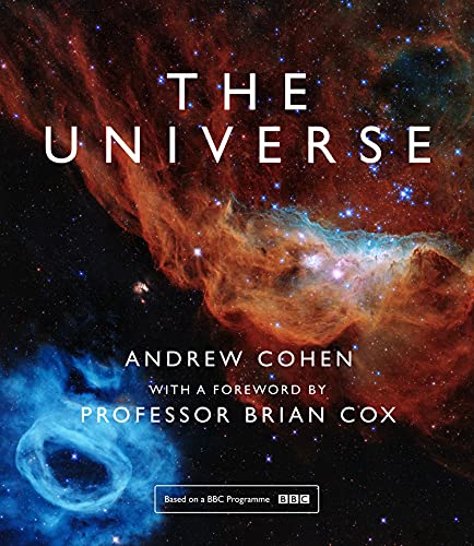Book The Universe: The book of the BBC TV series presented by Professor Brian Cox free