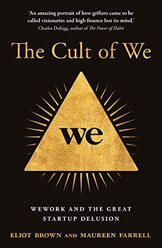 Book The Cult of We: Wework and the Great Start-Up Delusion free