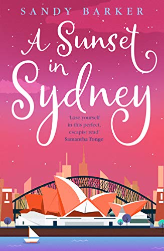 Book A Sunset in Sydney: A totally uplifting holiday romance novel to make you smile (The Holiday Romance, Book 3) free