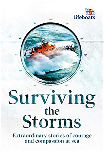 Book Surviving the Storms: Extraordinary Stories of Courage and Compassion at Sea free