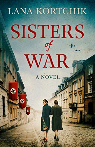 Book Sisters of War: A gripping and emotional World War Two historical novel free