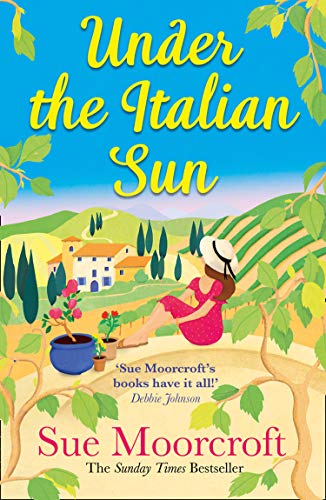 Book Under the Italian Sun: Escape with the new summer holiday read from the Sunday Times bestseller, perfect for romance fans everywhere! free